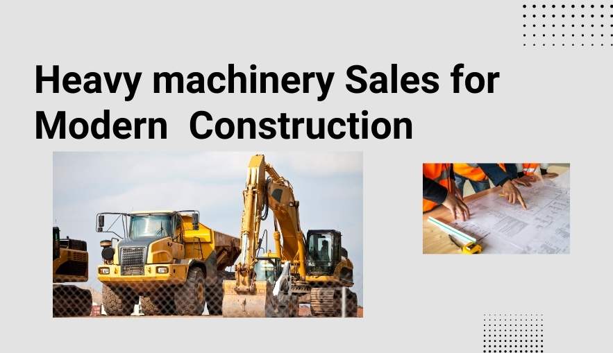 Heavy machinery sales